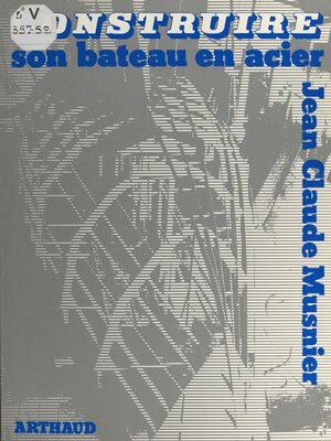 cover image of Construire son bateau en acier